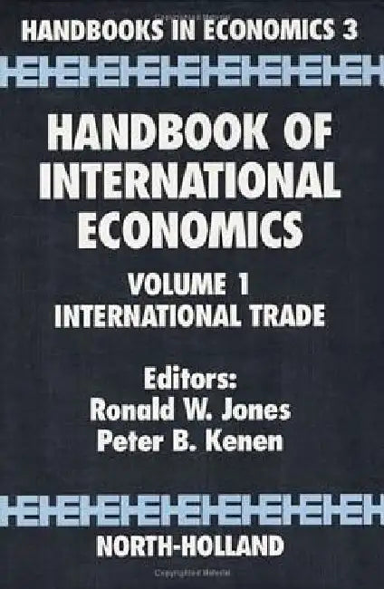 Handbook of International Economics: International Trade by P. B. Kenen