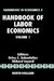 Handbook of Labor Economics by Orley Ashenfelter