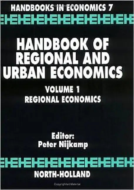 Handbook of Regional and Urban Economics: Regional Economics by P. Nijkamp