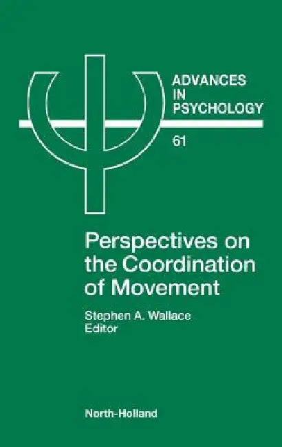 Advances in Psychology V61 by Stephen A. Wallace, S. a. Wallace, Wallace S. a.