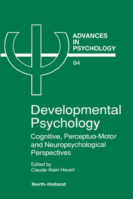 Advances in Psychology V64 by Claude-Alain Hauert, C-A Hauert C-A, Ia Hauert Ia