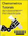 Chemometrics Tutorials: Collected from Chemometrics and Intelligent Laboratory Systems - An International Journal, Volumes 1-5 by R. G. Brereton, R. E. Dessy, D. L. Massart