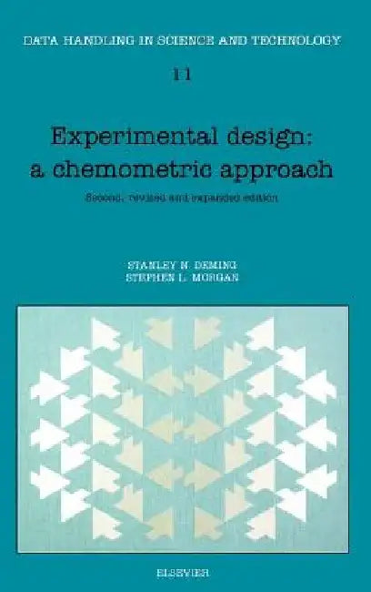 Experimental Design: A Chemometric Approach by S. N. Deming