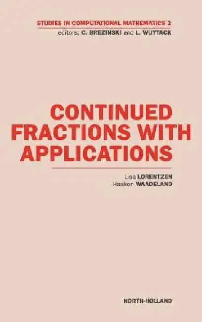 Continued Fractions with Applications by L. Lorentzen