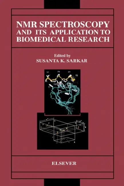 NMR Spectroscopy and Its Application to Biomedical Research by S. K. Sarkar