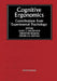 Cognitive Ergonomics: Contributions from Experimental Psychology by G. C. Van Der Veer