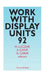 Work with Display Units: Volume 92 by H. Luczak, A. Çakir, G. Çakir