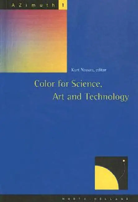Color for Science, Art and Technology by Kurt Nassau