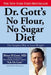 Dr. Gott's No Flour, No Sugar Diet by Peter H. Gott