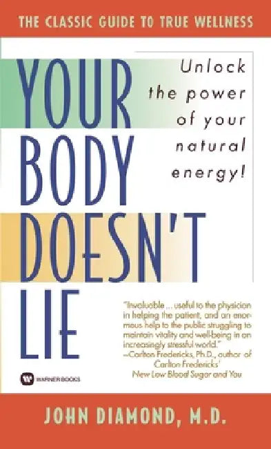 Your Body Doesn't Lie by Dr John Diamond