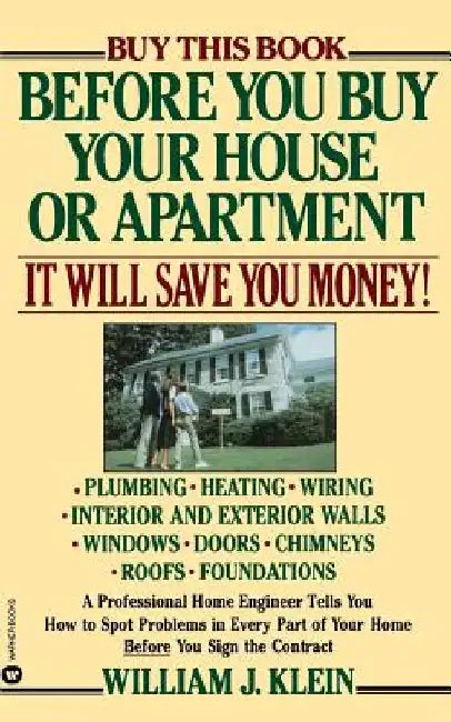 Before You Buy Your House or Apartment by William Klein