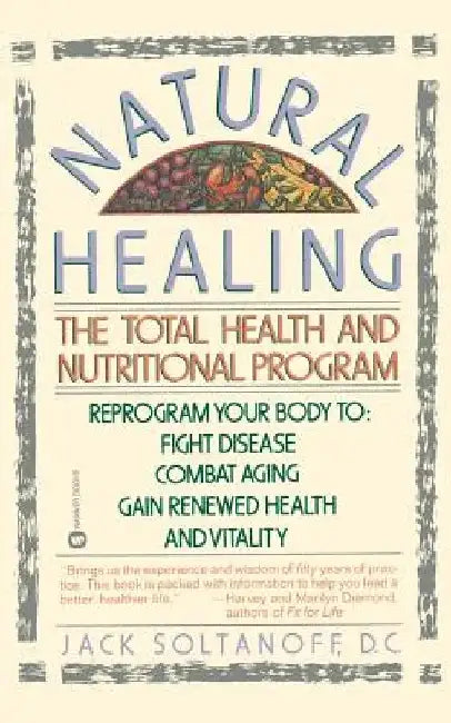 Natural Healing: The Total Health and Nutritional Program by Sue Nirenberg