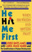 He Hit Me First: When Brothers and Sisters Fight by Louise Bates Ames