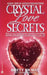 Crystal Love Secrets by Brett Bravo