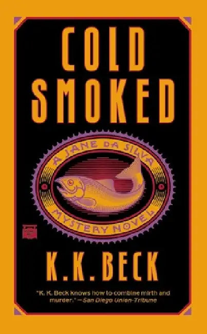 Cold Smoked by K. K. Beck