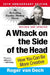 A Whack on the Side of the Head: How You Can Be More Creative by Roger von Oech