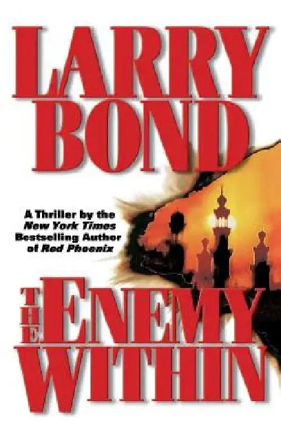 The Enemy Within by Larry Bond