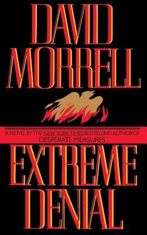 Extreme Denial by David Morrell