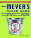 Mrs. Meyer's Clean Home: No-Nonsense Advice That Will Inspire You to Clean Like the Dickens by Thelma Meyer