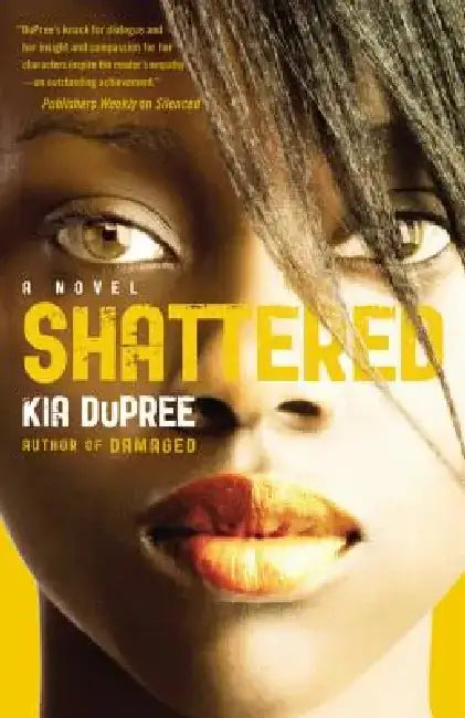 Shattered by Kia Dupree