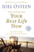 Daily Readings from Your Best Life Now: 90 Devotions for Living at Your Full Potential by Joel Osteen