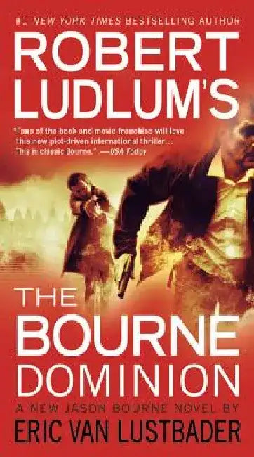 The Bourne Dominion by Robert Ludlum