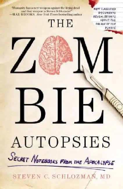 The Zombie Autopsies by Steven Schlozman
