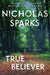 True Believer by Nicholas Sparks