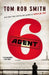 Agent 6 by Tom Rob Smith