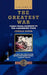 The Greatest War - Volume I: From Pearl Harbor to the Kasserine Pass by Gerald Astor
