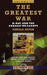 The Greatest War - Volume II: D-Day and the Assault on Europe by Gerald Astor