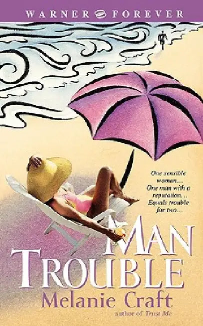 Man Trouble by Melanie Craft