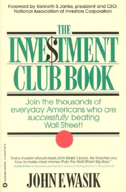 The Investment Club Book by John F. Wasik
