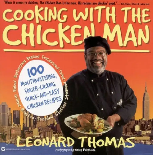 Cooking with the Chicken Man by Leonard Thomas