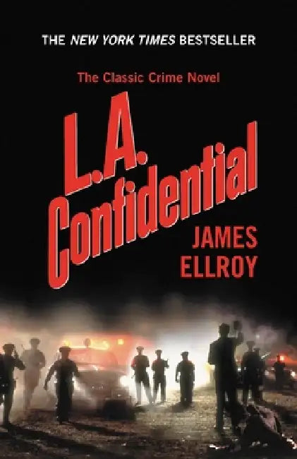 L.A. Confidential by James Ellroy