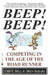 Beep! Beep!: Competing in the Age of the Road Runner by Chip R. Bell