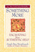 Something More: Excavating Your Authentic Self by Sarah Ban Breathnach