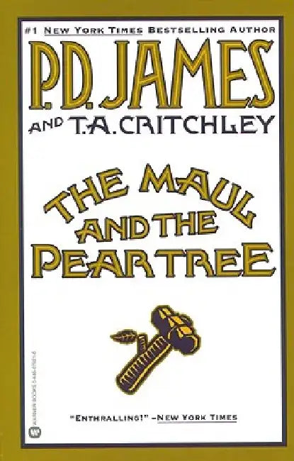The Maul and the Pear Tree by P. D. James