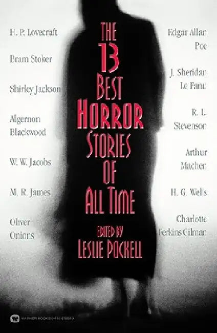 The 13 Best Horror Stories of All Time by Leslie Pockell
