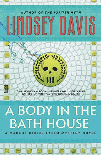 A Body in the Bathhouse by Lindsey Davis