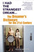 I Had the Strangest Dream...: The Dreamer's Dictionary for the 21st Century by Kelly Sullivan Walden