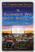 The Summer We Got Saved by Pat Cunningham Devoto