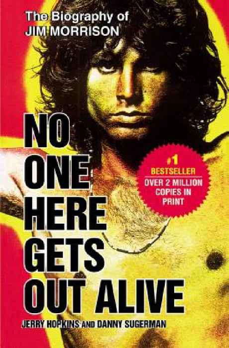 No One Here Gets Out Alive by Jerry Hopkins