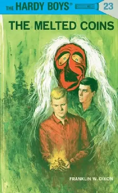 Hardy Boys 23: The Melted Coins by Franklin W. Dixon