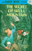 The Secret of Skull Mountain by Franklin W. Dixon