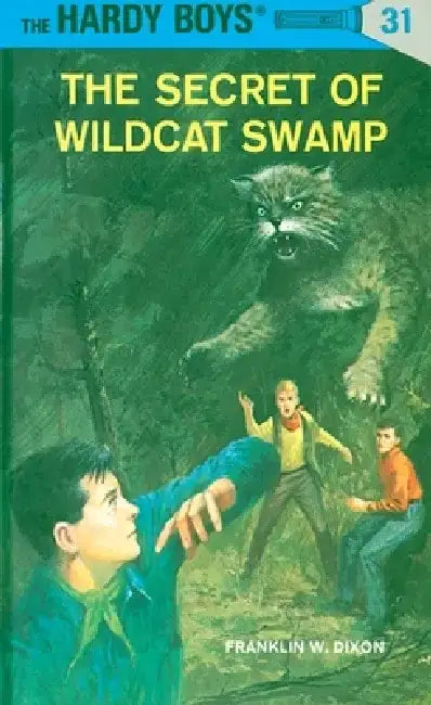 The Secret of Wildcat Swamp by Franklin W. Dixon