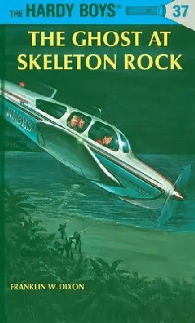 The Ghost at Skeleton Rock by Franklin W. Dixon