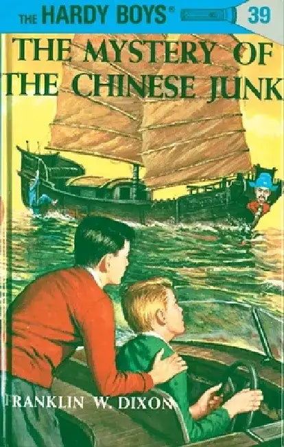 The Mystery of the Chinese Junk by Franklin W. Dixon