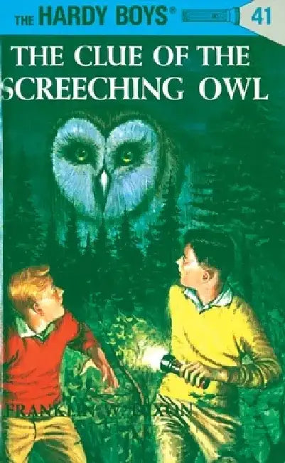 The Clue of the Screeching Owl by Franklin W. Dixon