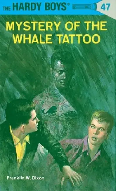 Mystery of the Whale Tattoo by Franklin W. Dixon